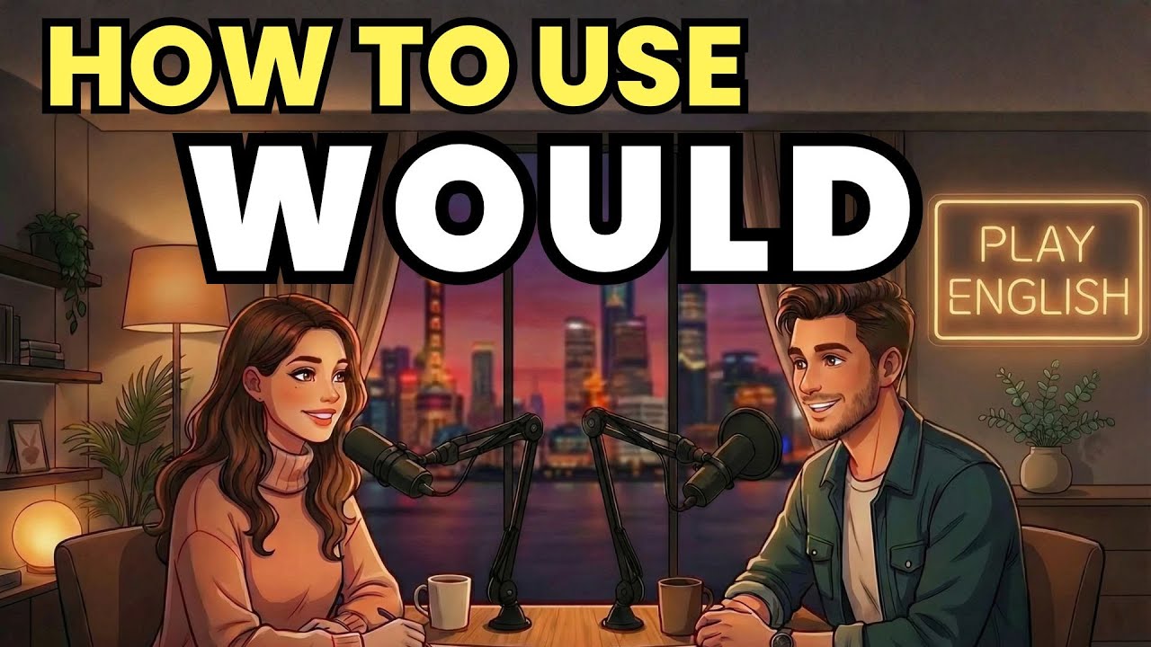 Learn English with Real Conversations Podcast | How to Use “WOULD” in Everyday English
