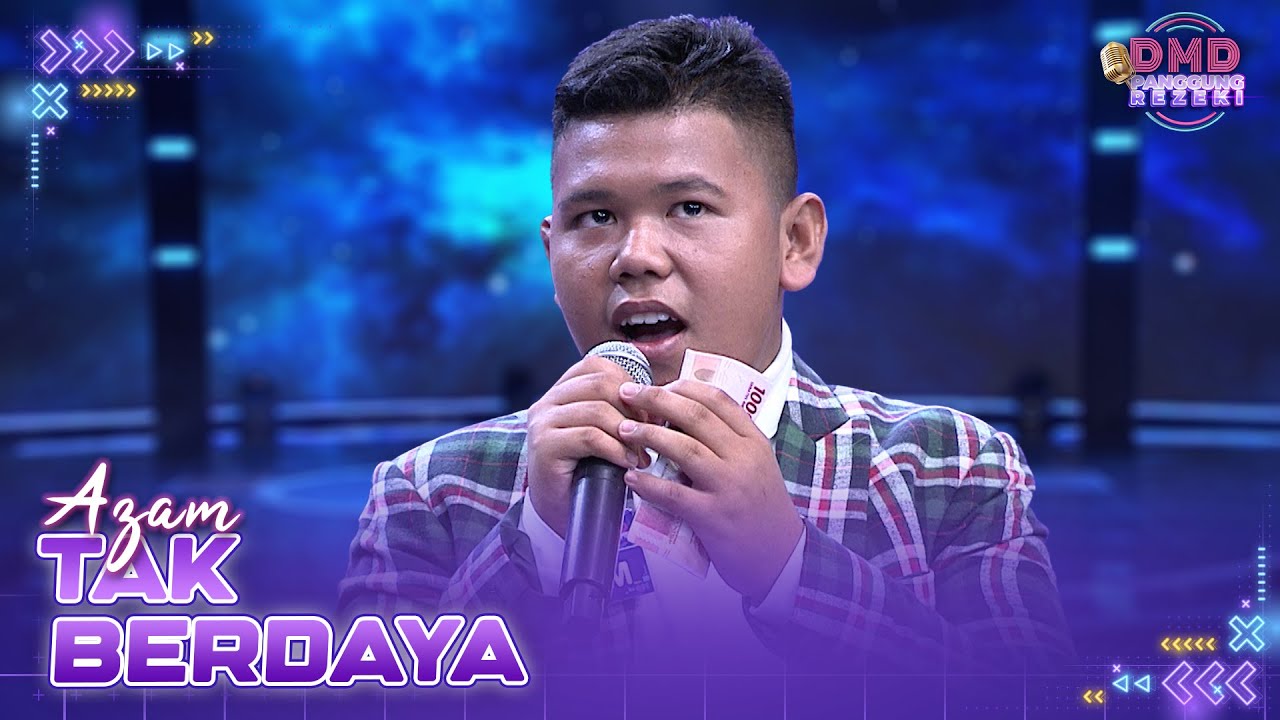 AZAM - Tak Berdaya | DMD PANGGUNG REZEKI