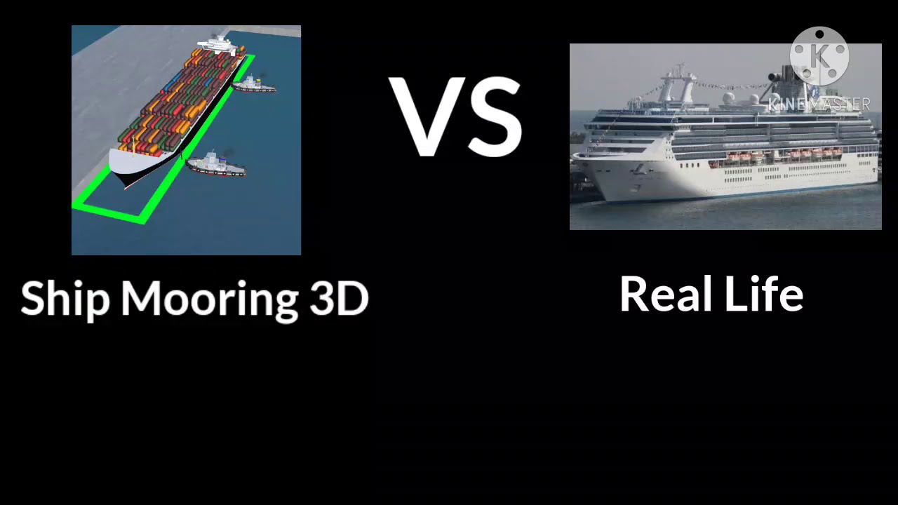 Ship Mooring 3D VS Real Life