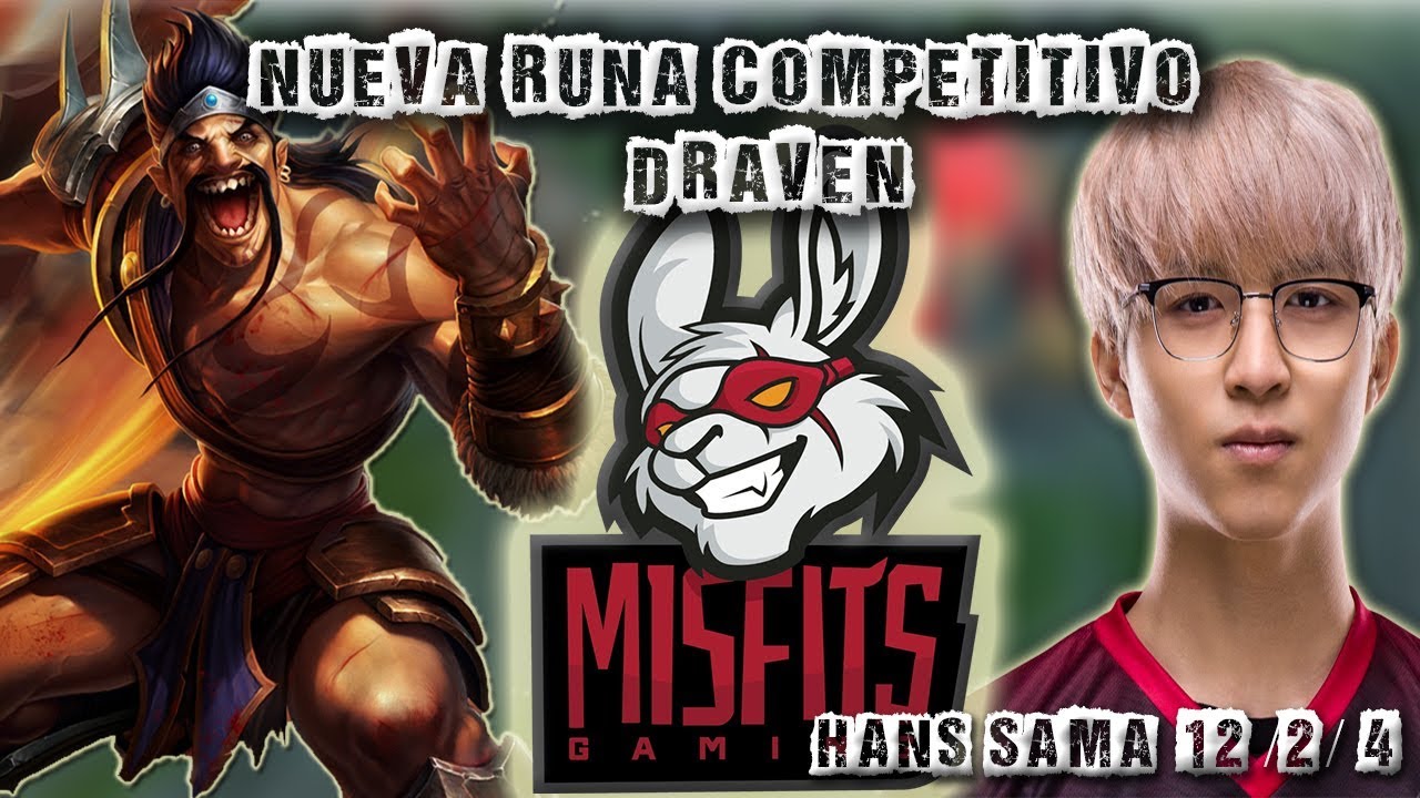 HANS SAMA / Challenger Draven S9 Cleptomanía