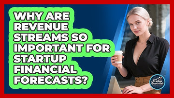 Why Are Revenue Streams So Important For Startup Financial Forecasts? - The Startup Growth Hub