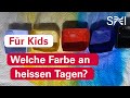 Experiment: Welche Farbe an heissen Tagen