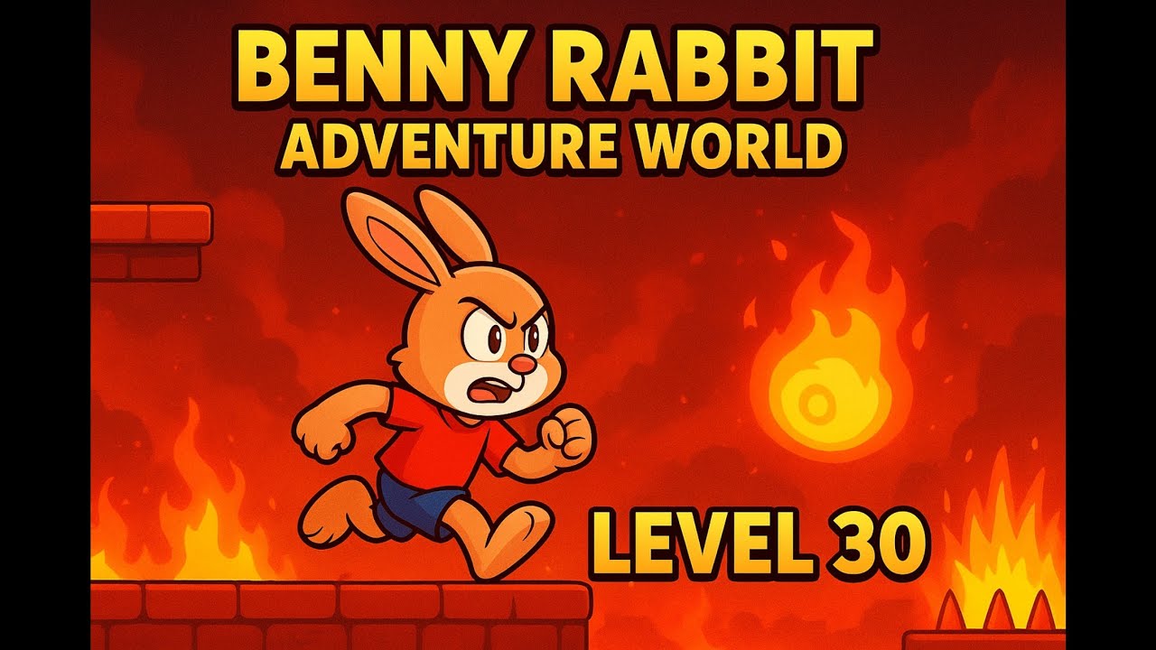 Benny Rabbit Adventure World Level 30 | Ultimate Challenge Begins! 🐇🔥 ...