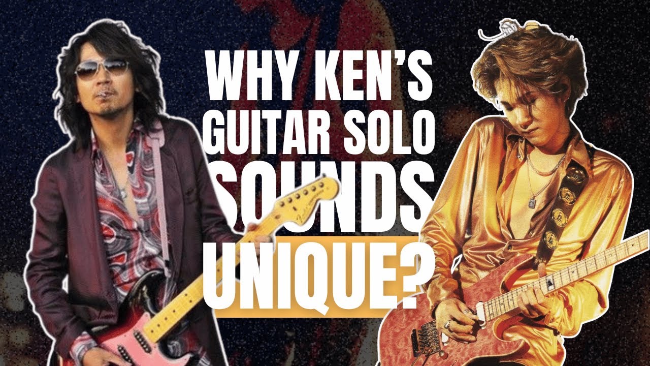 Why Ken (L'Arc-en-Ciel) Guitar Solo sounds unique? (explained)