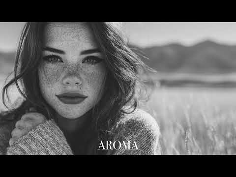 Aroma - Mix Popular Hits 2026 🌴 Deep Feelings Deep House Mix [AROMA Music 2026