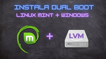 Linux Mint con LVM en Dual Boot ¡Todo lo que Necesitas Saber!