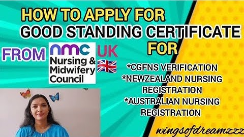 GOOD STANDING CERTIFICATE from UK NMC |Online live explanation| for CGFNS NEWZEALAND & ANMAC NSG REG