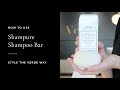 How To Use Shampure Shampoo Bar | Style The Verde Way