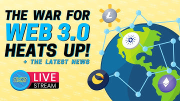 The War for Web 3.0 Heats Up (plus Coverage of Cardano, Ethereum, Solana, Polygon and More!)