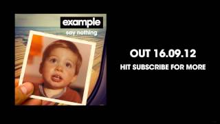 Example - 'Say Nothing' (Burns Remix) (Out Now)