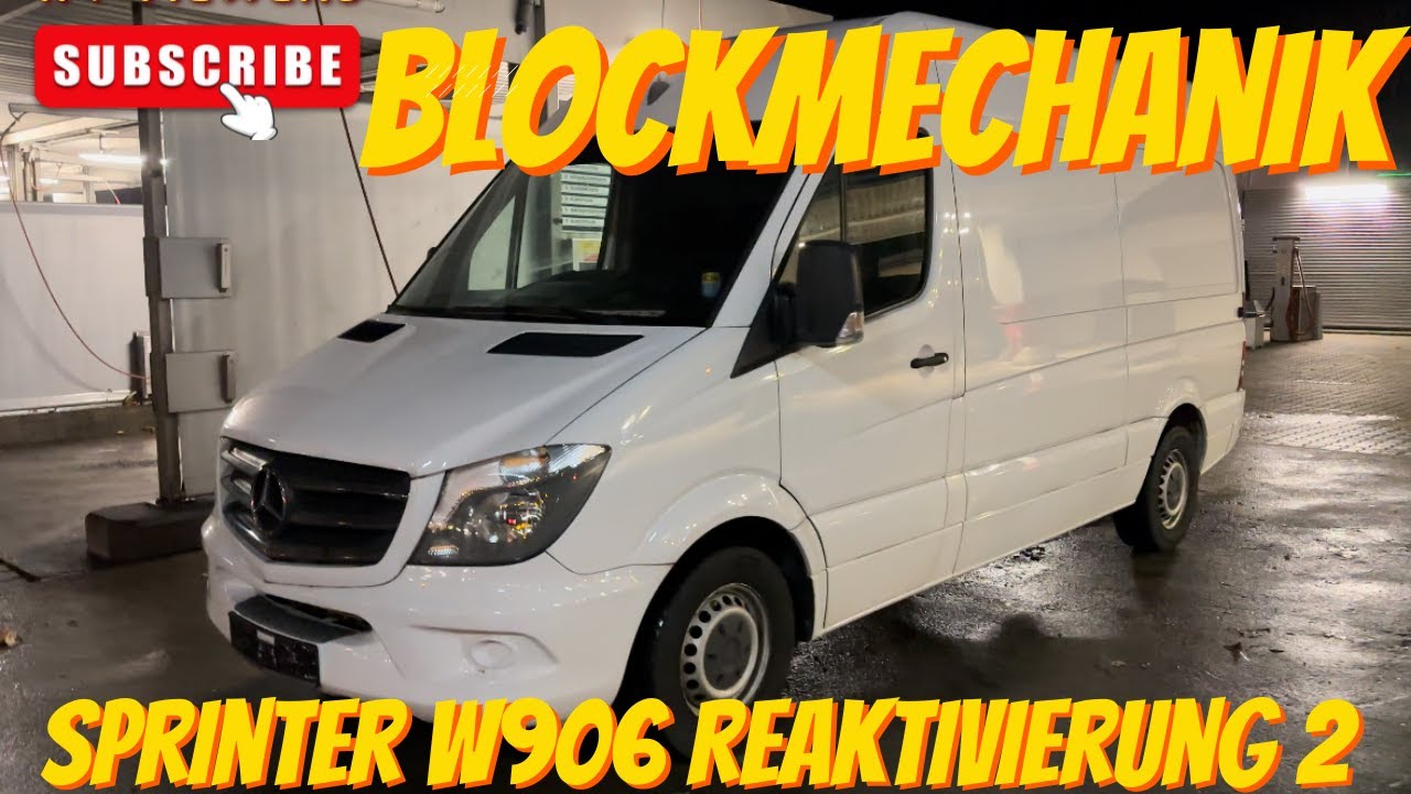 Blockmechanik Mercedes Benz Sprinter W906 316 CDI Reaktiveren 2 NinosKfzGarage