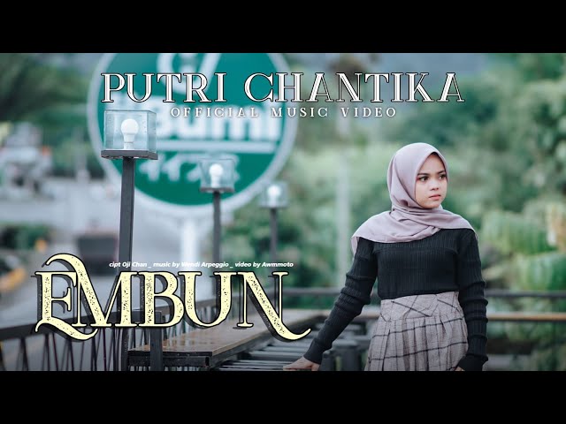 Putri Chantika - Embun (Official Music Video) class=