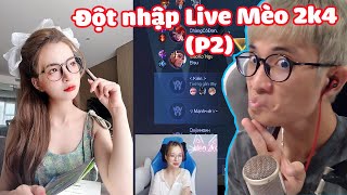 Đột Nhập Live Mèo 2K4 Gánh Team Và Cái Kết Phần 2