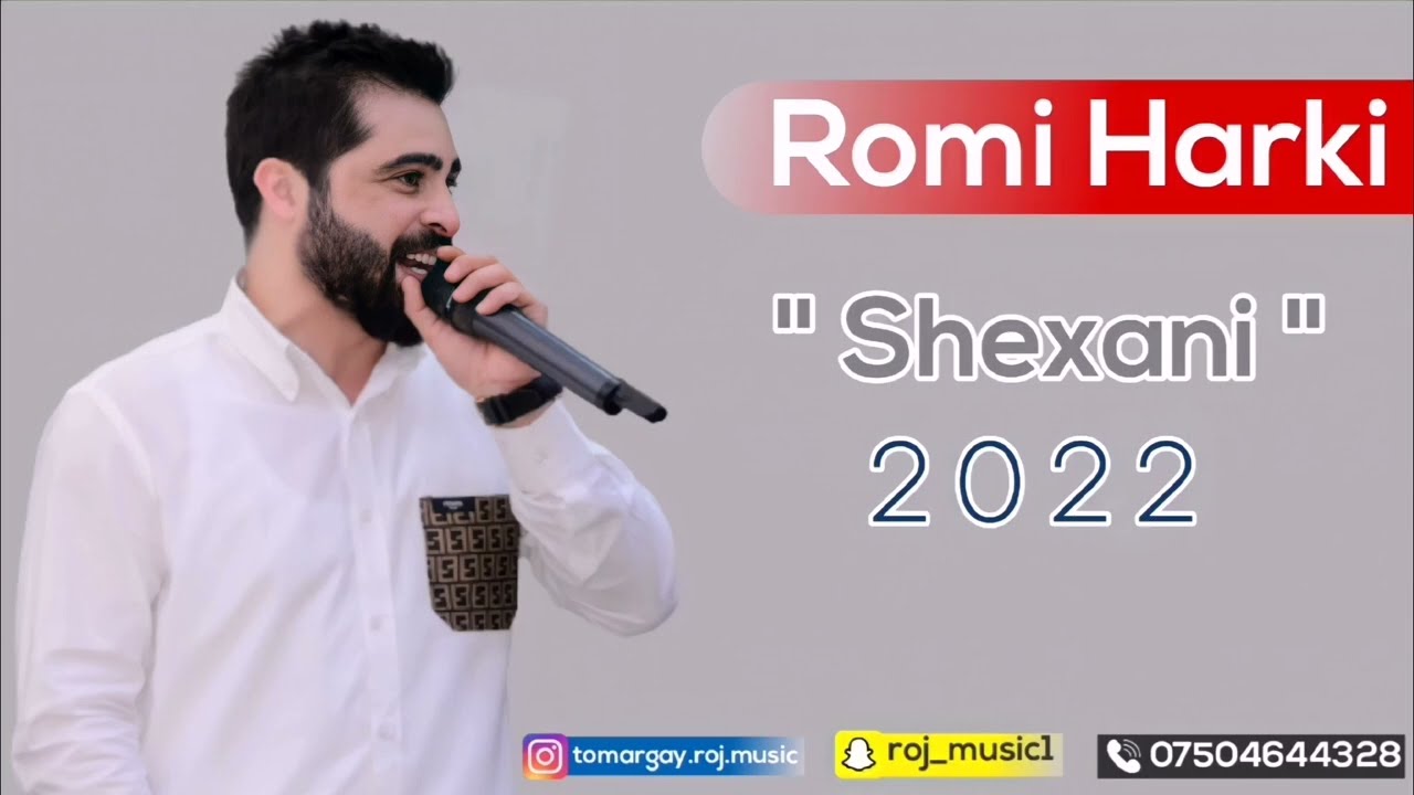 Romi Harki New Shexani Stranet Xush 2022