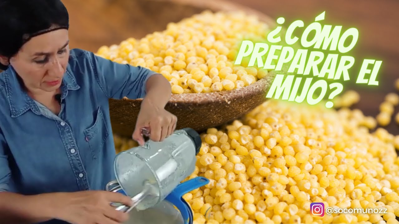 EL MIJO - Una Súper Semilla 🌾 ¿Cómo prepararlo? - Con Soco Muñoz
