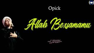 Allah Bersamamu - Opick Video Lirik