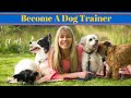 How to Become a Dog Trainer - Careers With Dogs How to Become a Dog Trainer - Careers With Dogs