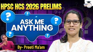 HPSC HCS 2026 Pre | Ask Me Anything! | Live Doubt Clearing Session | By Preeti Ma'am | StudyIQ