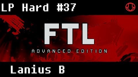 FTL Advanced Edition #37 - Hard - Flakity Flak (Flagship Fight)