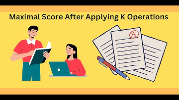 2530. Maximal Score After Applying K Operations | DSA and Leetcode