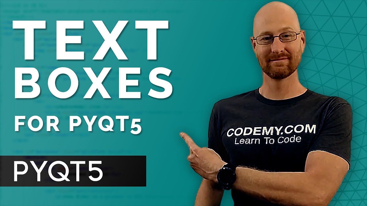 How To Create Text Boxes - Pyqt5 Gui Thursdays #4