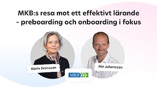 MKB:s resa mot ett effektivt lärande – preboarding och onboarding i fokus