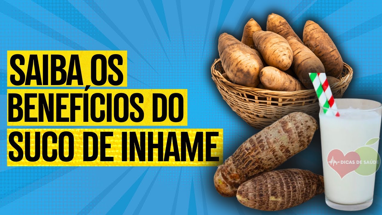 10 Benefícios do SUCO DE INHAME: Para que Serve e Como Usar [TEM ...