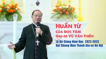 Huấn từ của Đức TGM Giuse dịp lễ Bế giảng Đại Chủng Viện Hà Nội