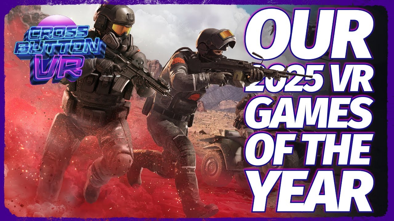Our 2025 VR Games Of The YEAR!