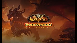 Cataclysm Pre-patch. Testing all classes!
