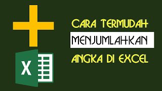 5 Cara Menjumlahkan di Excel Yang Paling Mudah: Belajar Excel Pemula Part 3