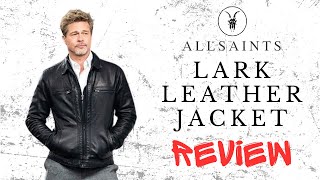 AllSaints Lark Leather Jacket Review | Brad Pitt