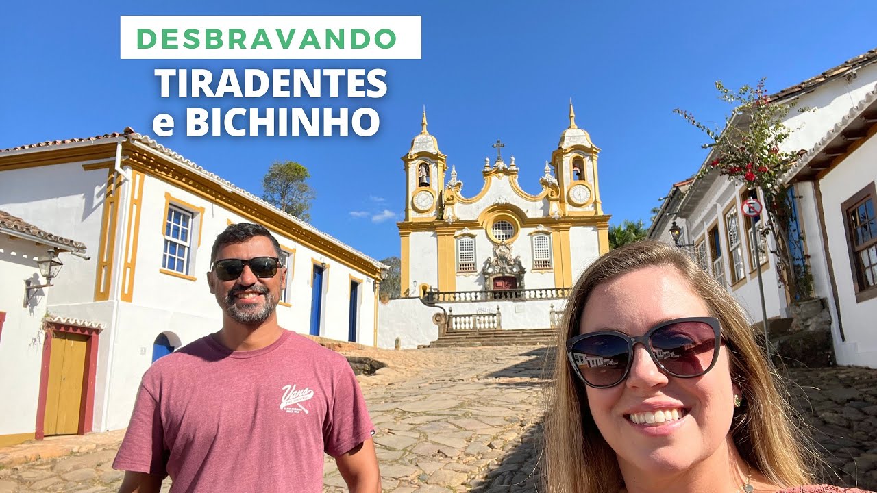 A charmosa TIRADENTES + Passeio BICHINHO um roteiro de 2 dias.
