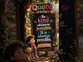 Kindness Changes Everything💛 #kiddiesfables #kidafandiscoveries #bedtimestories #disney #kidsyoutube