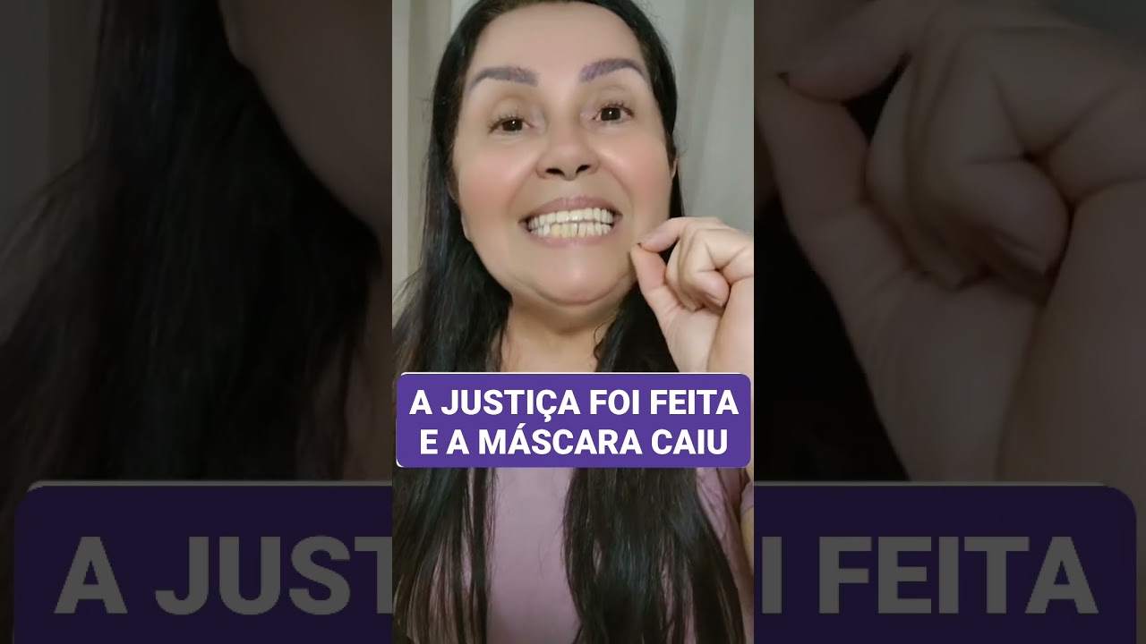 A justiça foi feita e a máscara caiu