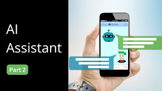 2. Creating smart AI Chatbot from scratch: Step by Step Guide to Building your own AI Assistant