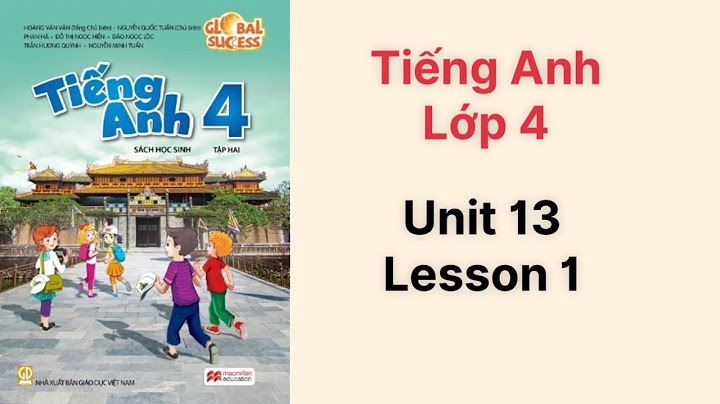 Bài tiếng anh số 13 tập 2 lớp 4