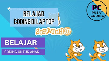 BELAJAR CODING UNTUK ANAK