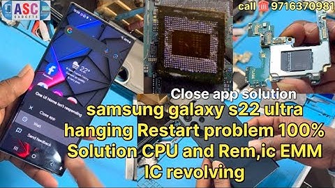 Samsung S 22 ultra close app hanging and ￼restart problem 100% solution watch for end ￼