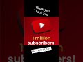 1 MILLION SUBSCRIBERS ON YOUTUBE SAY WHAT… WE MADE IT THANK YOU TO ALL MY SUBSCRIBERS #1million