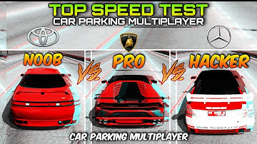 Noob vs Pro vs Hacker (TOP SPEED) Funny Moments 😂 Car Parking Multiplayer