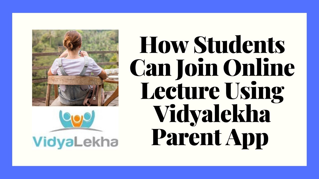 How Students Can Join Online Class Using Vidyalekha Parent App