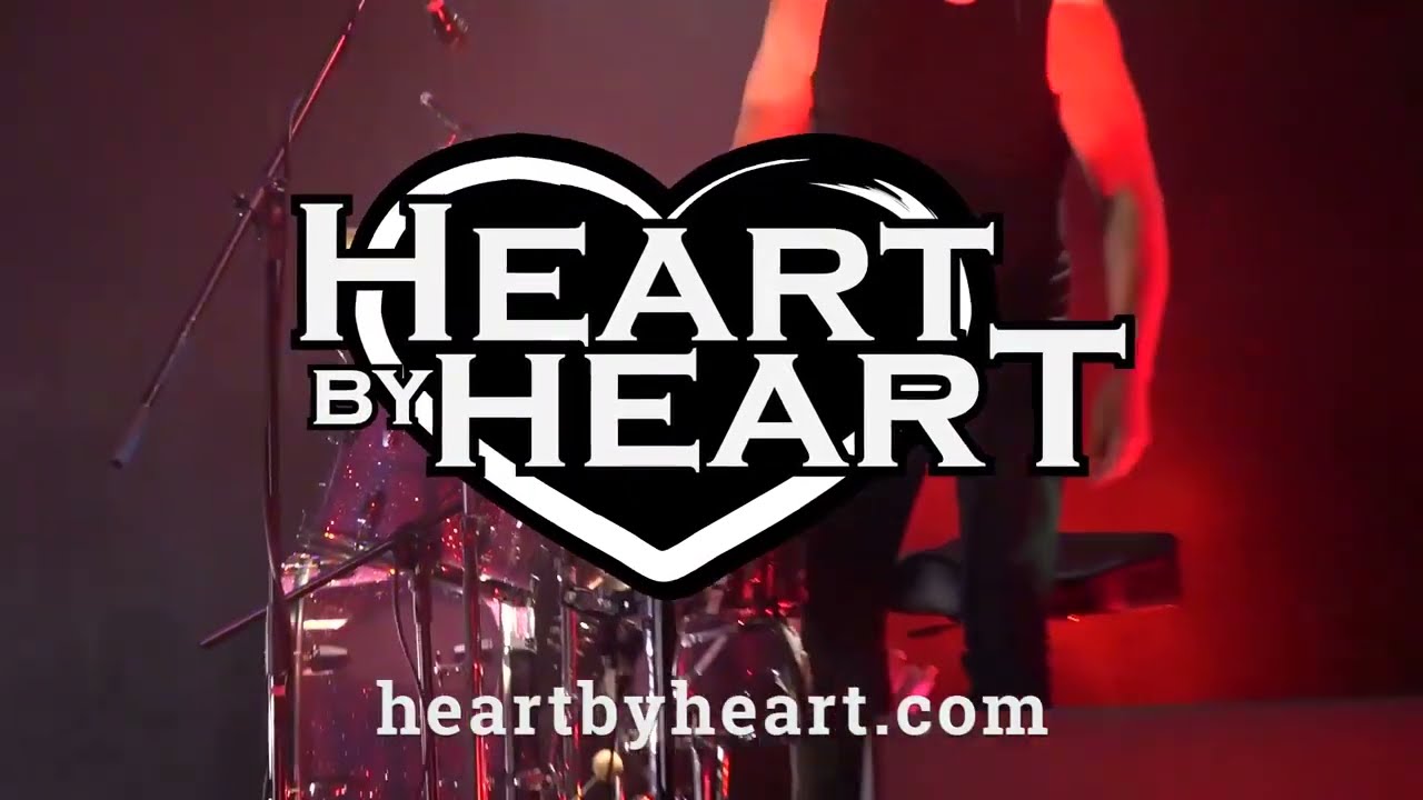Heart By Heart - Featuring Original Heart Members Steve Fossen