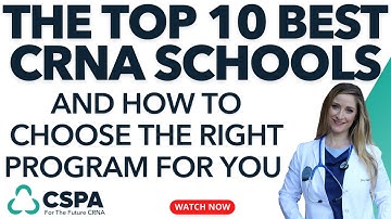 The Top 10 Best CRNA Schools + How To Choose The Right CRNA Program For You!