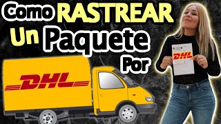 [Tutorial] COMO RASTREAR UN PAQUETE POR DHL , Rastreo express DHL 2022