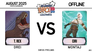 T. Rex (Drei) vs Ciri (Montaj) │ All Aboard Expo 2025 Swiss Prelims │ Unmatched │ Offline #8
