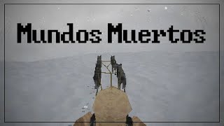 Juegos y Mundos Muertos