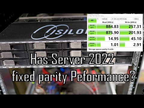 Testing Storage Spaces Parity on Server 2022, Has performance been improved?