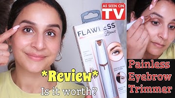 How to Trim Eyebrow at home without Pain ~FLAWLESS EYEBROW TRIMMER-Review+Demo