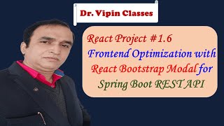 React Project -1.6 | React Bootstrap Modal for Spring Boot Backend REST API | Dr Vipin Classes